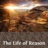 The Life of Reason